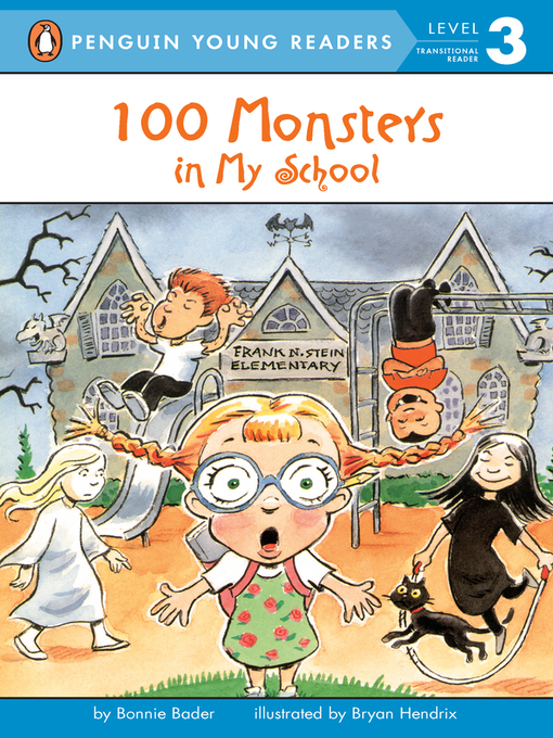 Title details for 100 Monsters in My School by Bonnie Bader - Available